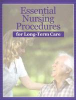 Essential Nursing Procedures for Long-Term Care