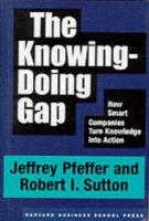 The Knowing-Doing Gap