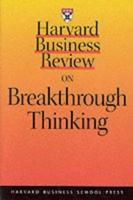 Harvard Business Review on Breakthrough Thinking