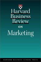 Harvard Business Review on Marketing