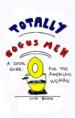 Totally Bogus Men: A Social Guide for the American Woman