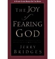 A Study Guide Based on the Book The Joy of Fearing God