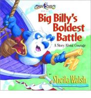 Big Billy's Boldest Battle
