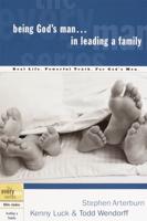 Being God's Man-- In Leading a Family
