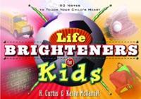 Life Brighteners for Kids