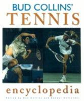 Bud Collins' Tennis Encyclopedia