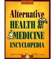 The Alternative Health & Medicine Encyclopedia