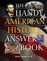 The Handy American History Answer Book