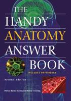 The Handy Anatomy Answer Book