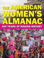 American Women's Almanac: 500 Years of Making History