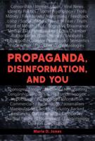 Disinformation and You: Identify Propaganda and Manipulation