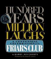 A Hundred Years, a Million Laughs