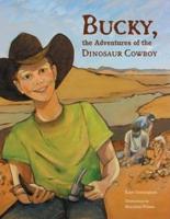 Bucky, the Adventures of the Dinosaur Cowboy