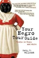 Your Negro Tour Guide