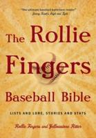 The Rollie Fingers Baseball Bible