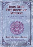 John Dee's Five Books of Mystery