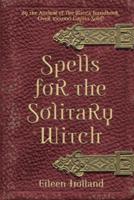 Spells for the Solitary Witch