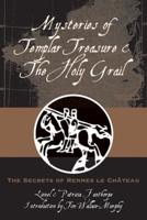 Mysteries of Templar Treasure & The Holy Grail