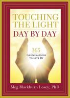 Touching the Light Day by Day