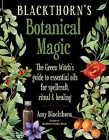 Blackthorn's Botanical Magic