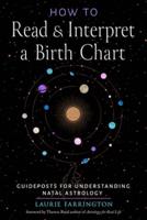 How to Read and Interpret a Birth Chart