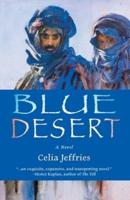 Blue Desert: A Novel