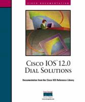 Cisco IOS 12.0 Dial Solutions