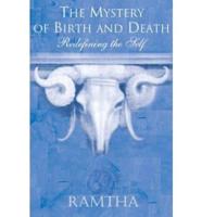 The Mystery of Birth and Death
