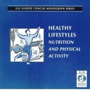 Healthy Lifestyles: Nutrition and Physical Activity