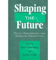 Shaping the Future