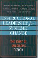Instructional Leadership for Systemic Change: The Story of San Diego's Reform