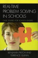 Real-Time Problem Solving in Schools: Case Studies for School Leaders