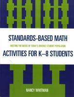 Standards-Based Math Activities for K-8 Students: Meeting the Needs of Today's Diverse Student Population