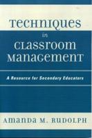 Techniques in Classroom Management