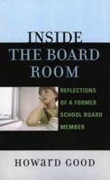 Inside the Board Room: Reflections of a Former School Board Member