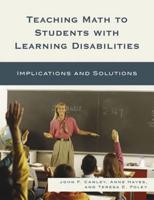 Teaching Math to Students with Learning Disabilities: Implications and Solutions