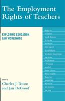 The Employment Rights of Teachers: Exploring Education Law Worldwide