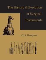 The History and Evolution of Surgical Instruments