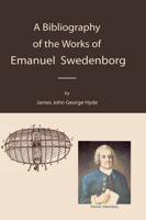 A Bibliography of the Works of Emanuel Swedenborg
