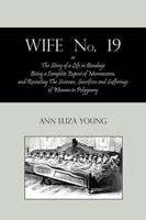 Wife No. 19, Or, the Story of a Life in Bondage