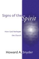 Signs of the Spirit: How God Reshapes the Church