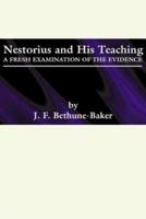 Nestorius and His Teachings