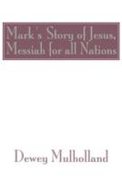 Mark's Story of Jesus