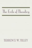 The Evils of Theodicy