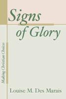 Signs of Glory: Making Christian Choices