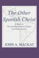 The Other Spanish Christ