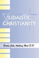 Judaistic Christianity: A Course of Lectures