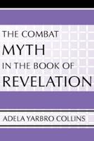The Combat Myth in the Book of Revelation