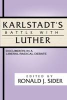 Karlstadt's Battle With Luther