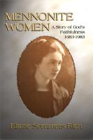 Mennonite Women: A Story of God's Faithfulness 1683-1983